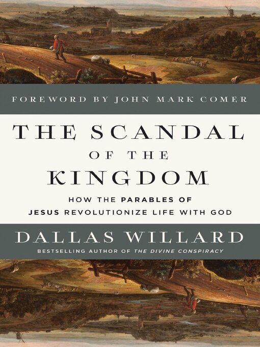 Title details for The Scandal of the Kingdom by Dallas Willard - Available